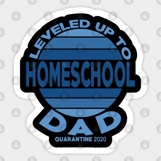 LEVELED up to Homeschool Dad Sticker by TarikStore